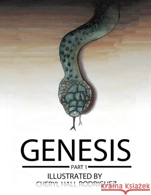 Genesis Part 1 Cheryl Hall-Rodriguez 9781620801116 Azimuth Media