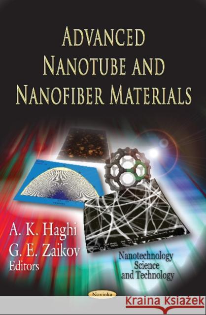 Advanced Nanotube & Nanofiber Materials A K Haghi 9781620811702