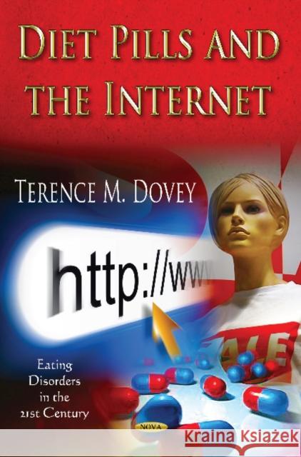 Diet Pills & the Internet Terence M Dovey 9781620814208