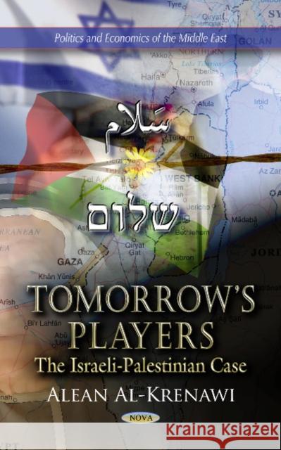 Tomorrow's Players: The Arab Israeli Case Alean Al-Krenawi 9781620817544