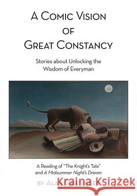 A Comic Vision of Great Constancy Alan Griesinger 9781620868379