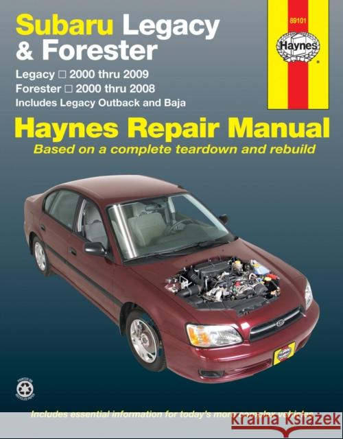 Subaru Legacy & Forester covering Legacy (2000-2009) & Forester (2000-2008), inc. Legacy Outback & Baja Haynes Repair Manual (USA) Haynes Publishing 9781620920046