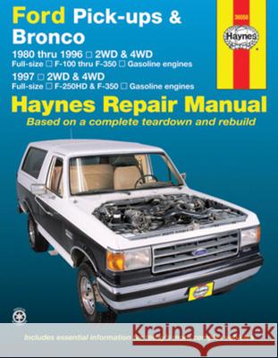 Ford pick-ups F-100-F-350 & Bronco (1980-1996) & F-250HD & F-350 (1997) Haynes Repair Manual (USA) Haynes Publishing 9781620920107 Haynes Manuals