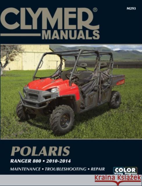 Polaris Ranger 800 Side By Side UTV (10-14) Service Repair Manual Haynes Publishing 9781620921777