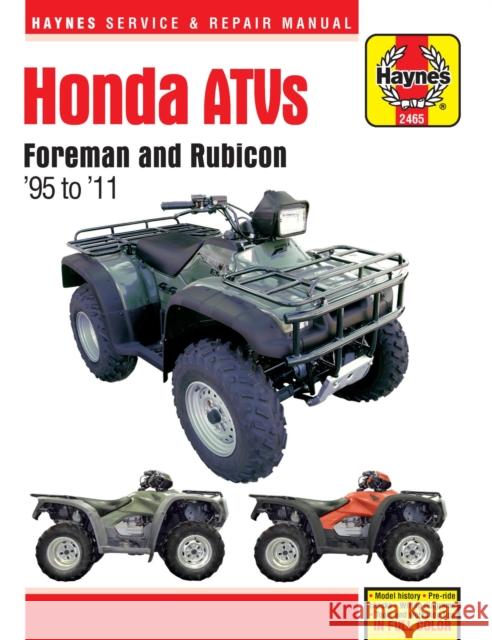 Honda Foreman ATV (95 -11): 1995-2011 Haynes Publishing 9781620921975 Haynes Manuals Inc