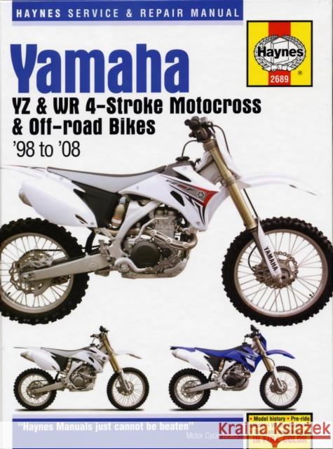 Yamaha YZ & WR 4-stroke Motocross Bikes (98 - 08) Haynes Repair Manual Haynes Publishing 9781620922156 Haynes Manuals Inc