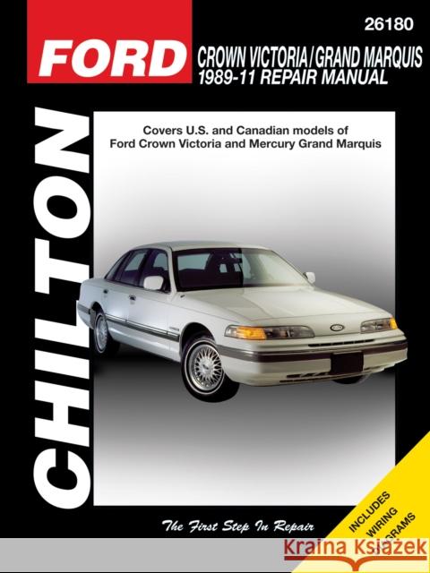 Ford Crown Victoria (89 -11) (Chilton): 1989-2011 Haynes Publishing 9781620922446 Haynes Publishing