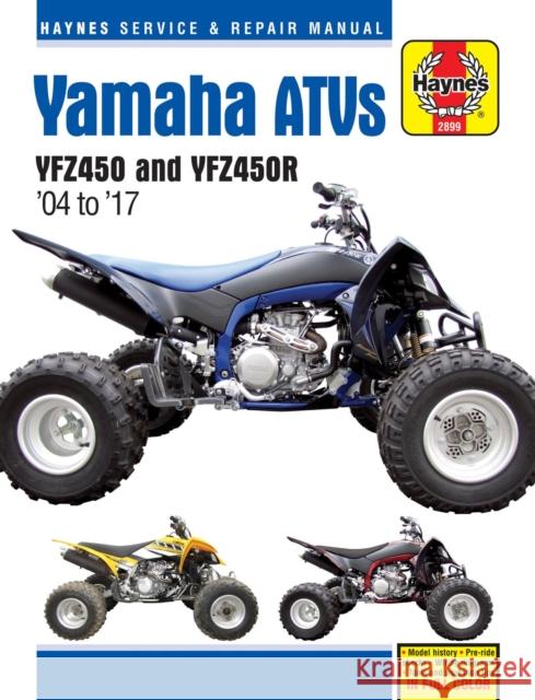 Yamaha YZF450 & YZF450R ATV Repair Manual: 2004-15 Haynes Publishing 9781620923436 Haynes Manuals Inc