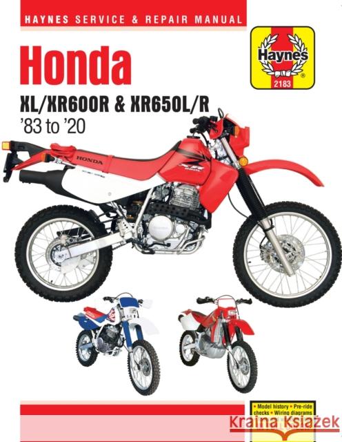 Honda XL/XR600R & XR650L/R (83-20): 83-20 Haynes Publishing 9781620923962