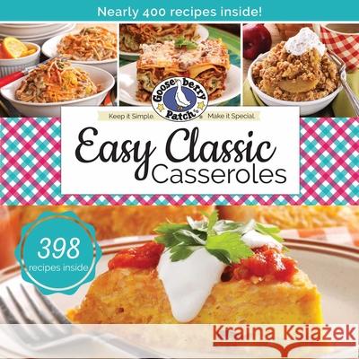Easy Classic Casseroles Gooseberry Patch 9781620932353 Gooseberry Patch