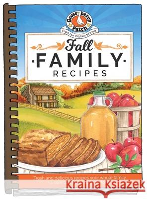 Fall Family Recipes Gooseberry Patch 9781620932759 Gooseberry Patch