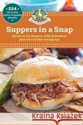 Suppers in a Snap Gooseberry Patch 9781620932889 Gooseberry Patch