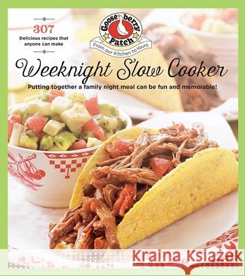 Weeknight Slow Cooker Gooseberry Patch 9781620933176 Gooseberry Patch