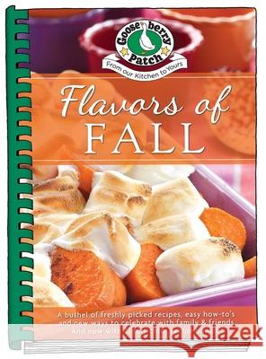 Flavors of Fall Gooseberry Patch 9781620933244 Gooseberry Patch