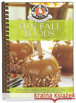 Fun Fall Foods Gooseberry Patch 9781620934258 Gooseberry Patch
