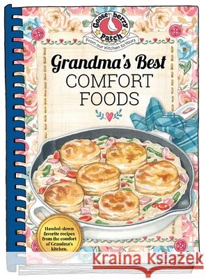 Grandma's Best Comfort Foods Gooseberry Patch 9781620934449 Gooseberry Patch
