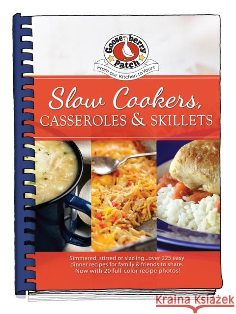 Slow-Cookers, Casseroles & Skillets Gooseberry Patch 9781620935361 Gooseberry Patch
