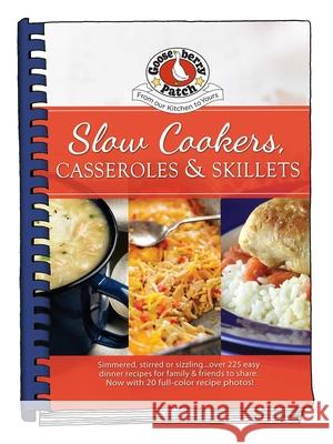 Slow-Cookers, Casseroles & Skillets Gooseberry Patch 9781620935361 Gooseberry Patch