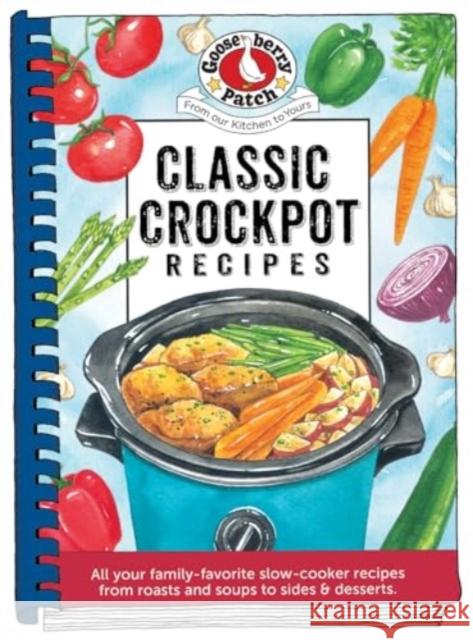 Classic Crockpot Recipes Gooseberry Patch 9781620935835 Gooseberry Patch