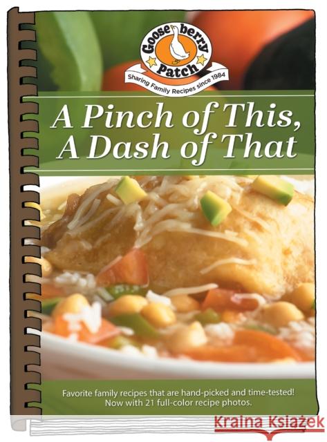 A Pinch of This, a Dash of That: Heart-Felt Recipes & Memories of Grandma's Cooking Gooseberry Patch 9781620935859 Gooseberry Patch