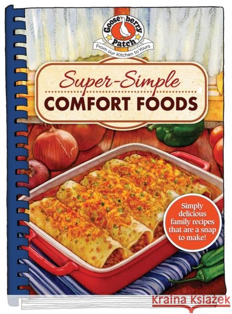 Super-Simple Comfort Foods Gooseberry Patch 9781620936139 Gooseberry Patch