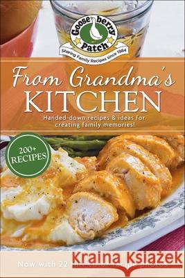 From Grandma's Kitchen: Handed-Down Recipes Gooseberry Patch 9781620936269 Gooseberry Patch