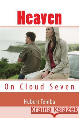 Heaven On Cloud Seven Temba, Hubert 9781620950234 Bookbaby