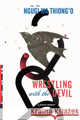 Wrestling with the Devil: A Prison Memoir  9781620973332 New Press