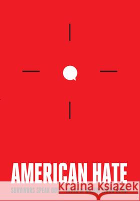 American Hate: Survivors Speak Out Sethi, Arjun Singh 9781620973714