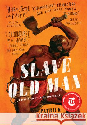 Slave Old Man Patrick Chamoiseau 9781620975886