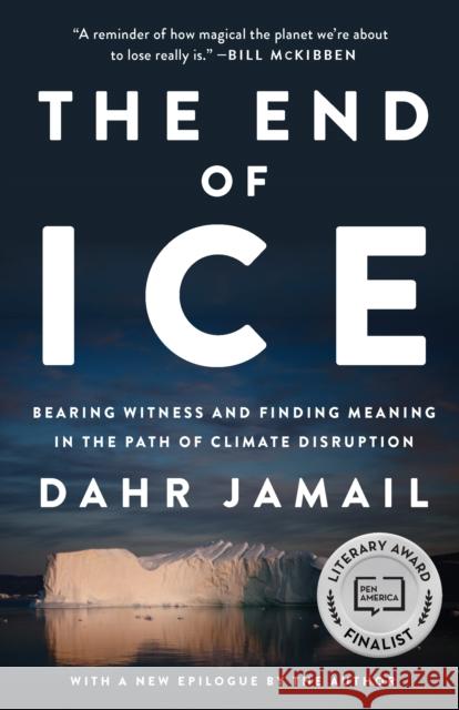 The End Of Ice Dahr Jamail 9781620975978