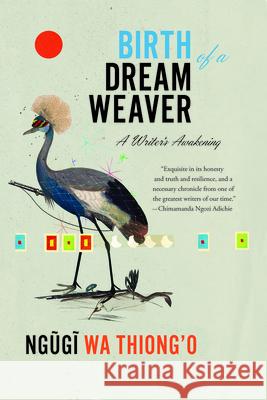 Birth of a Dream Weaver: A Writer's Awakening  9781620976302 New Press