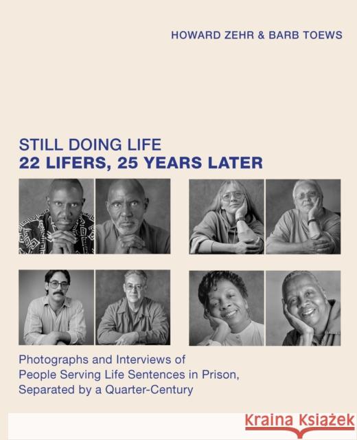 Still Doing Life: 22 Lifers, 25 Years Later  9781620976487 New Press