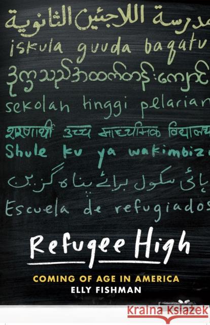 Refugee High: Coming of Age in America  9781620978320 The New Press