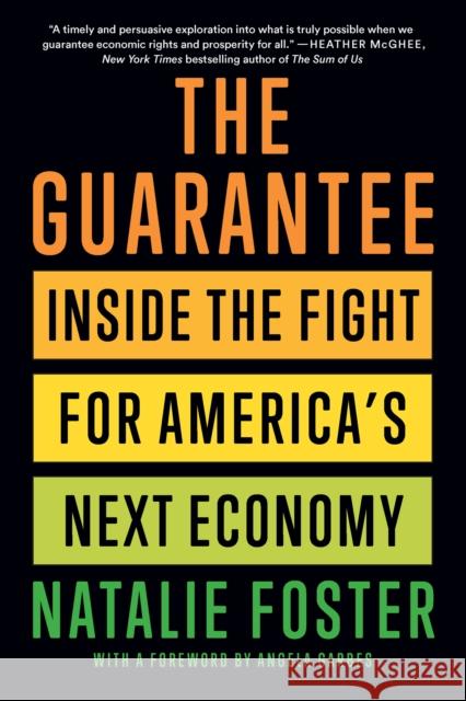 The Guarantee: Dispatches from the Front Lines of America’s Next Economy  9781620978467 The New Press