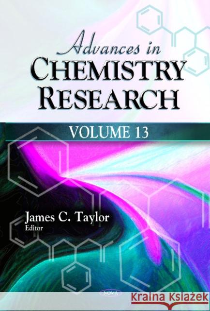 Advances in Chemistry Research: Volume 13 James C Taylor 9781621005193 Nova Science Publishers Inc