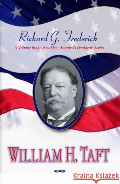 William H Taft Richard G Frederick, William Howard Taft 9781621006176