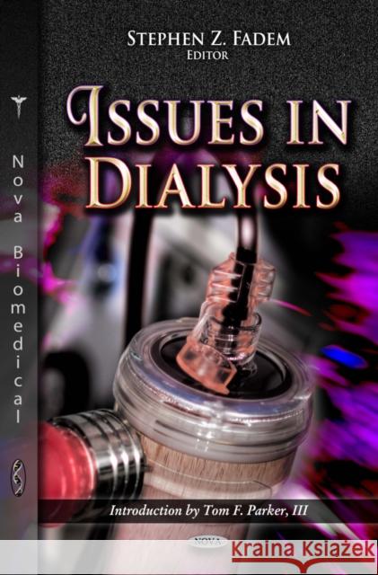 Issues in Dialysis Stephen Z Fadem 9781621008484 Nova Science Publishers Inc