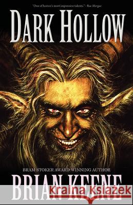 Dark Hollow Brian Keene 9781621050308