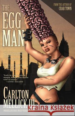 The Egg Man Carlton Mellic 9781621050407 Eraserhead Press