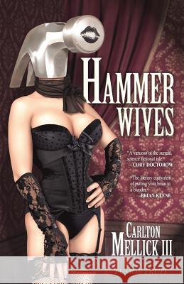 Hammer Wives Carlton Mellic 9781621050735 Eraserhead Press