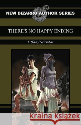 There's No Happy Ending Tiffany Scandal 9781621051206 Eraserhead Press