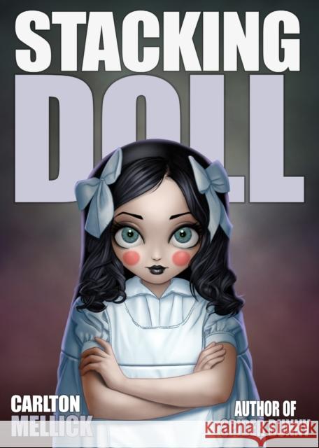Stacking Doll Carlton Mellic 9781621052654 Eraserhead Press