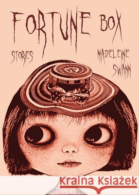 Fortune Box Madeleine Swann 9781621052678 Eraserhead Press