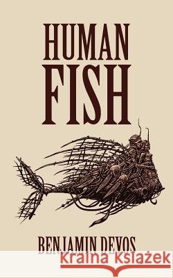 Human Fish Benjamin Devos 9781621052890