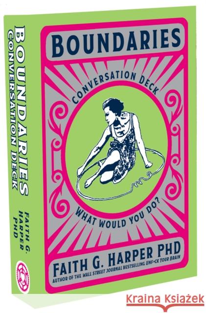 Boundaries Conversation Deck: What Would You Do? Phd Lpc Harper 9781621063704 Microcosm Publishing