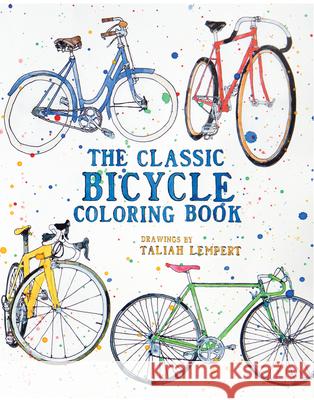 The Classic Bicycle Coloring Book Taliah Lempert 9781621064183 Microcosm Publishing