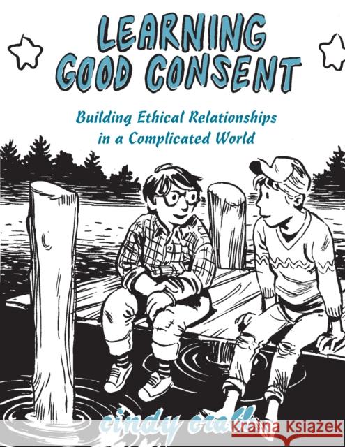 Learning Good Consent Cindy Crabb 9781621066675