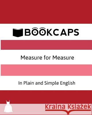 Measure for Measure In Plain and Simple English (A Modern Translation and the Original Version) Shakespeare, William 9781621071815 Golgotha Press, Inc.