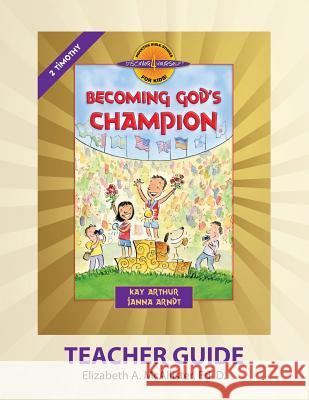 Discover 4 Yourself(r) Teacher Guide: Becoming God's Champion Elizabeth a. McAllister 9781621190431